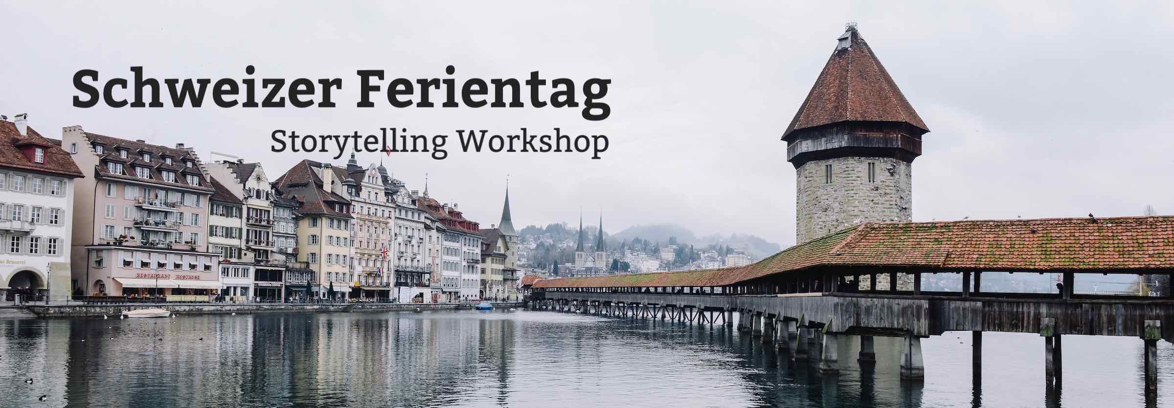 Schweizer Ferientag, Storytelling Workshop